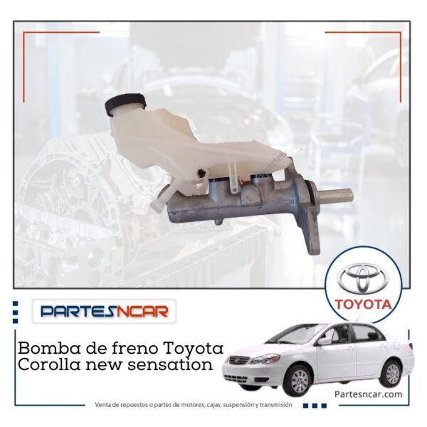 Bomba de freno Toyota Corolla new sensation