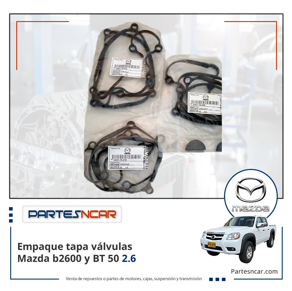 Empaque tapa válvulas Mazda b2600 y BT 50 2.6