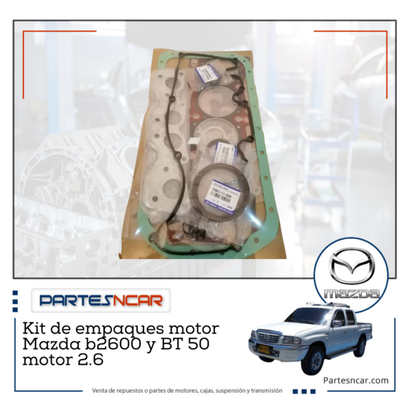 Kit de empaques motor Mazda b2600 y BT 50 motor 2.6