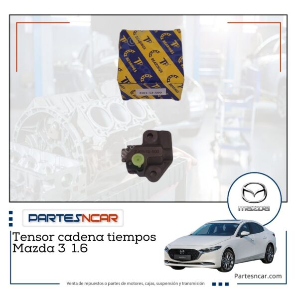 Tensor cadena tiempos Mazda 3 1.6